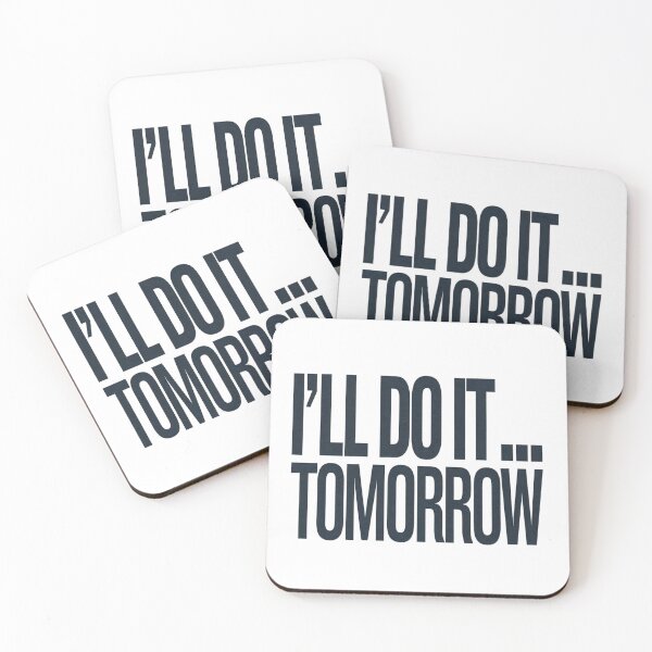 Item preview, I’ll Do It Tomorrow – Master of Procrastination designed and sold by Taans-Creation.