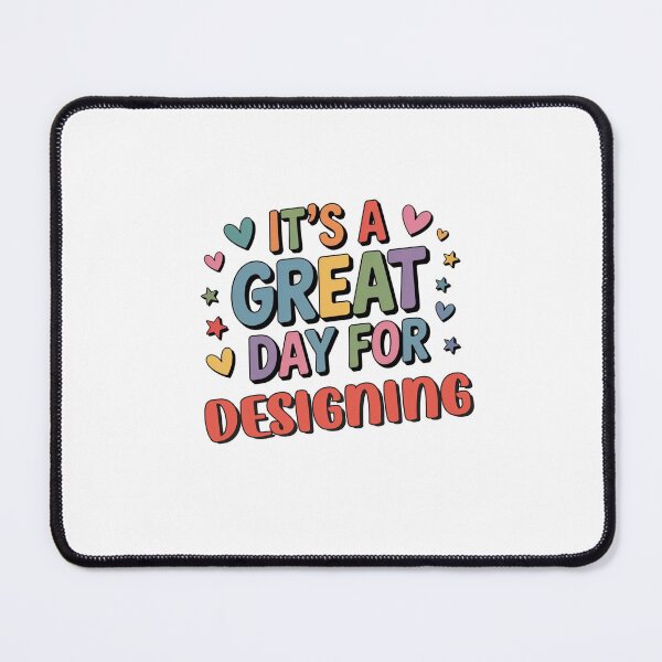 Item preview, It's a Great Day for Designing - Funny Designing Lover designed and sold by Watsonarts.