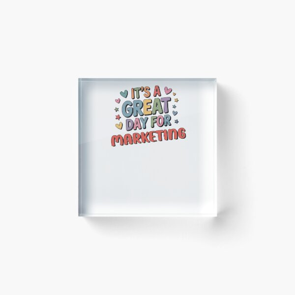Item preview, It's a Great Day for Marketing - Funny Marketing Lover designed and sold by Watsonarts.