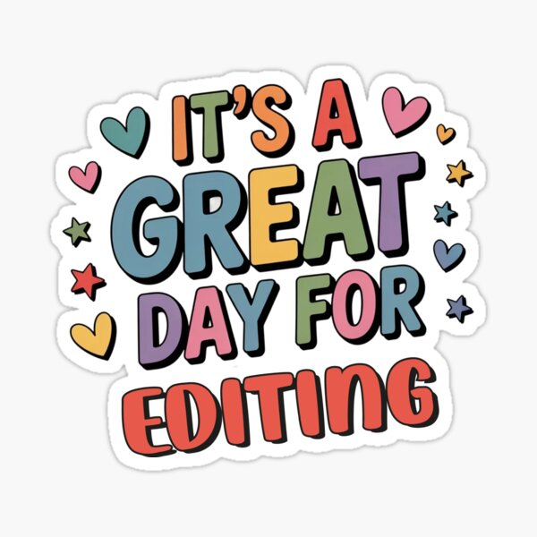 Item preview, It's a Great Day for Editing - Funny Editing Lover designed and sold by Watsonarts.