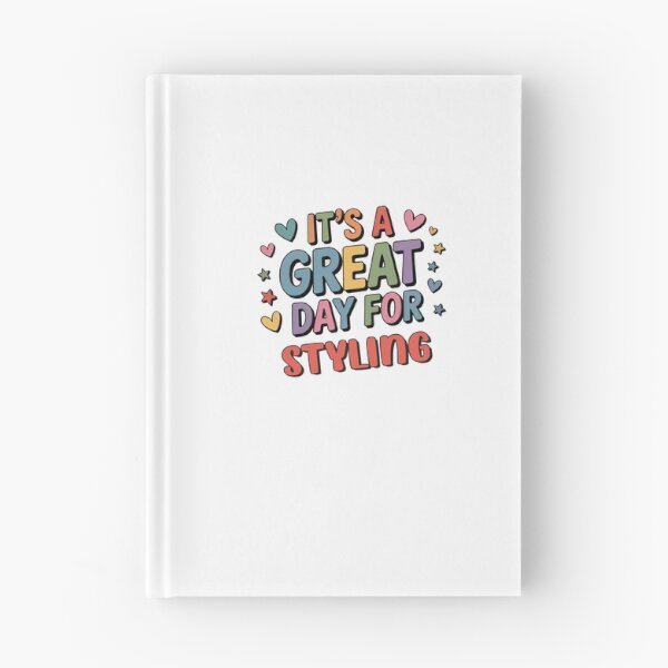 Item preview, It's a Great Day for Styling - Funny Styling Lover designed and sold by Watsonarts.