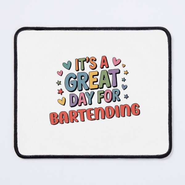 Item preview, It's a Great Day for Bartending - Funny Bartending Lover designed and sold by Watsonarts.