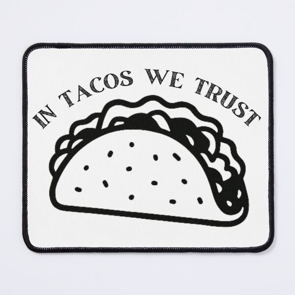 Item preview, In Tacos We Trust designed and sold by Paulalala.
