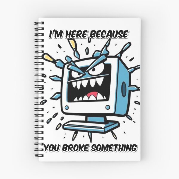 Item preview, I'm here because you broke something designed and sold by CtrlAltFrust8.