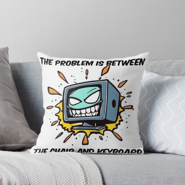 Item preview, The problem is between the chair and keyboard designed and sold by CtrlAltFrust8.