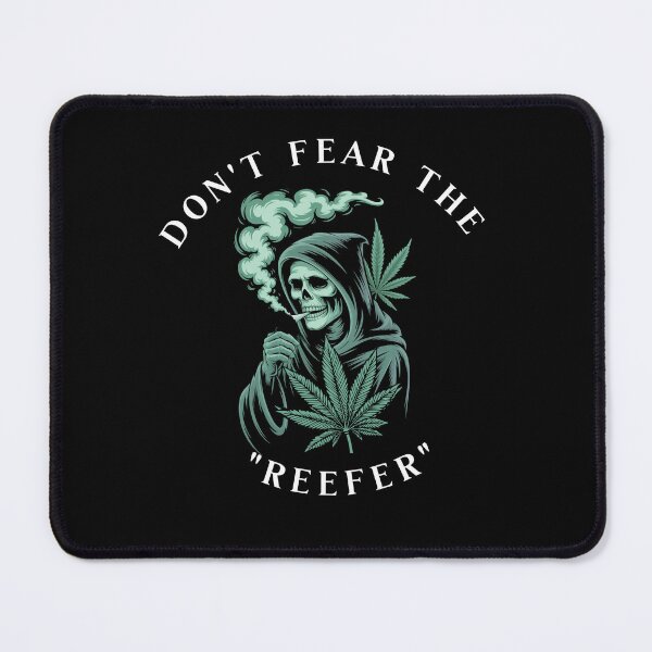 Item preview, DON'T FEAR THE "REEFER" 2 designed and sold by Geno59l.