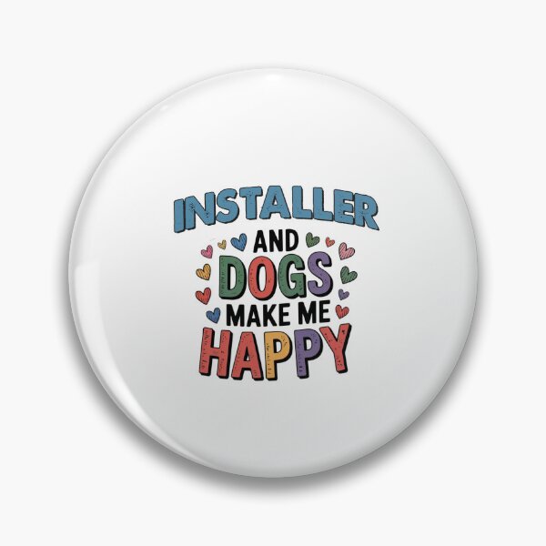 Item preview, Installer And Dogs Make Me Happy - Funny Installer Dogs Lover designed and sold by Oussinc.