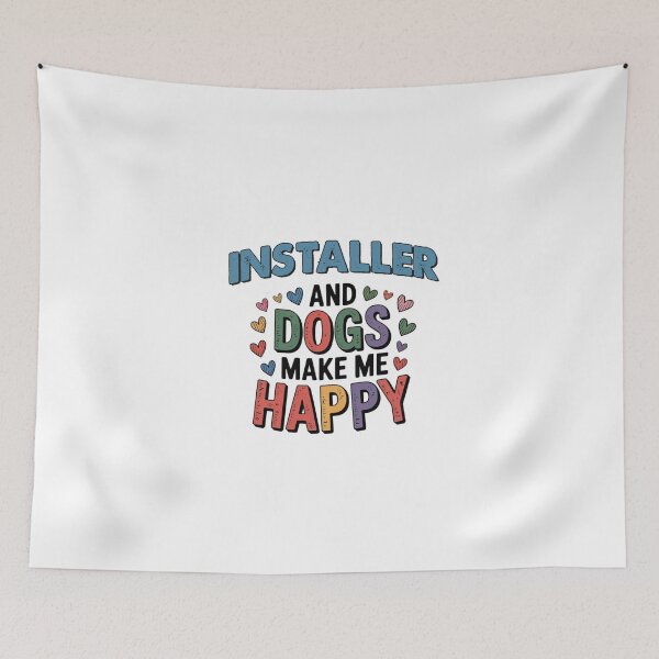 Item preview, Installer And Dogs Make Me Happy - Funny Installer Dogs Lover designed and sold by Oussinc.