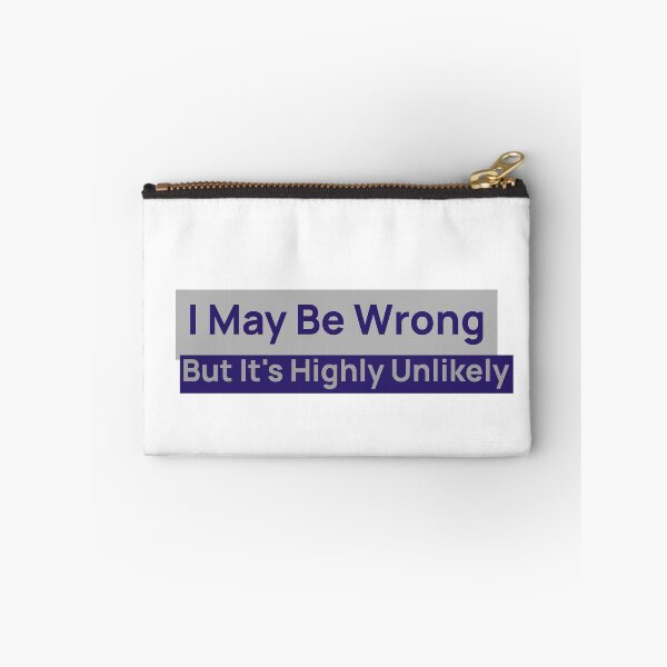 Item preview, I may Be wrong designed and sold by FunEyeDesign.