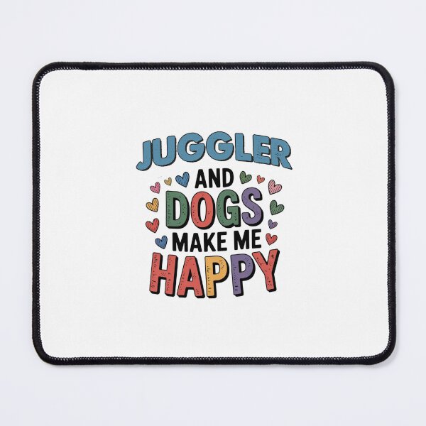 Item preview, Juggler And Dogs Make Me Happy - Funny Juggler Dogs Lover designed and sold by Oussinc.
