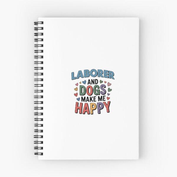 Item preview, Laborer And Dogs Make Me Happy - Funny Laborer Dogs Lover designed and sold by Oussinc.