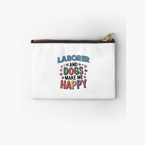 Item preview, Laborer And Dogs Make Me Happy - Funny Laborer Dogs Lover designed and sold by Oussinc.