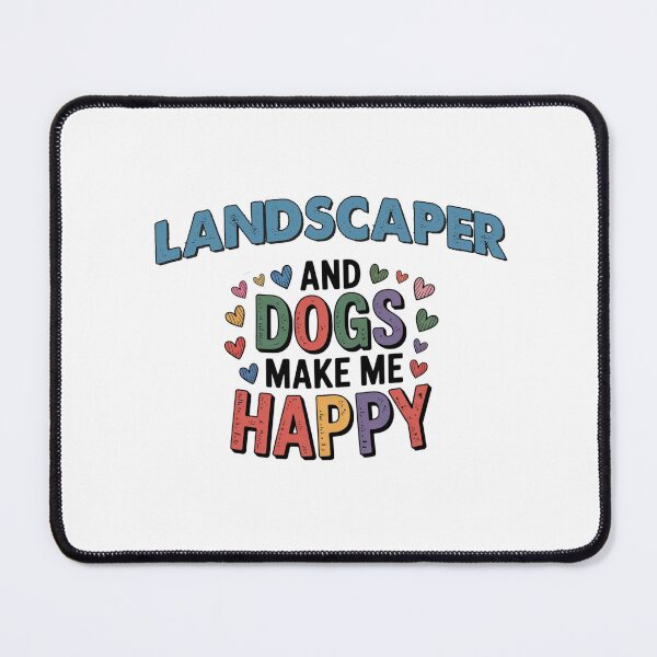 Item preview, Landscaper And Dogs Make Me Happy - Funny Landscaper Dogs Lover designed and sold by Oussinc.