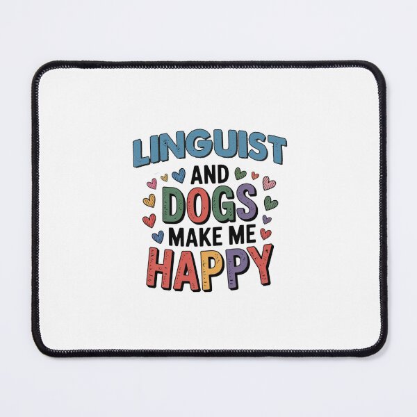 Item preview, Linguist And Dogs Make Me Happy - Funny Linguist Dogs Lover designed and sold by Oussinc.