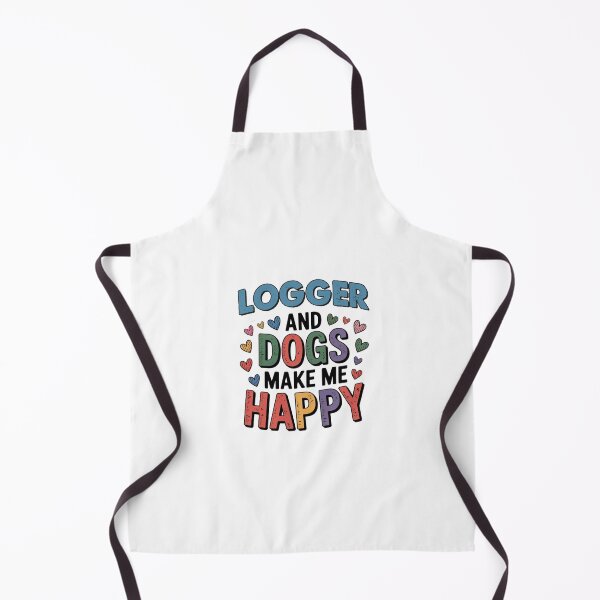 Item preview, Logger And Dogs Make Me Happy - Funny Logger Dogs Lover designed and sold by Oussinc.