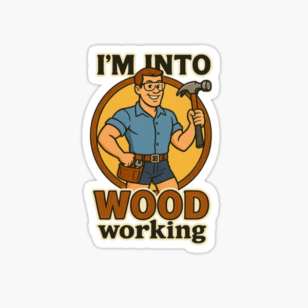 Item preview, "I'm Into WOOD Working" – Retro Carpenter designed and sold by Boris1987.