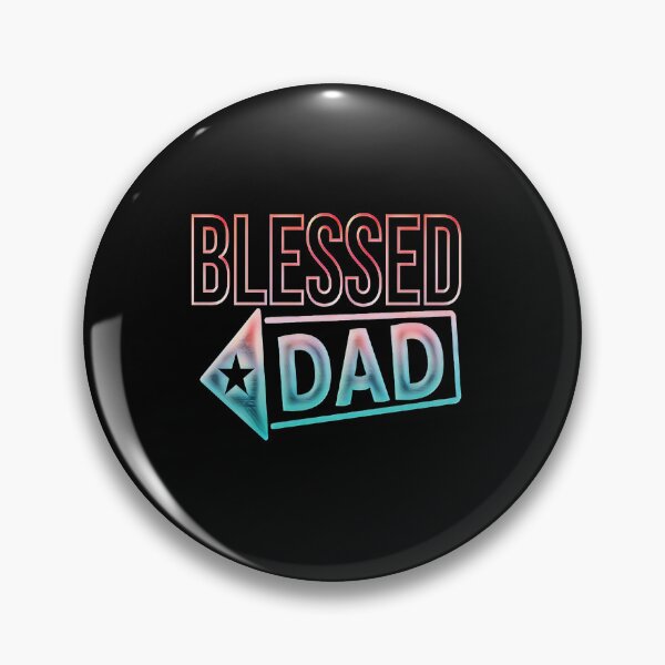 Item preview, Blessed dad designed and sold by creativerooney.