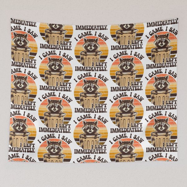 Item preview, I Came, I Saw, I Left – Raccoon Attitude Mood designed and sold by Taans-Creation.