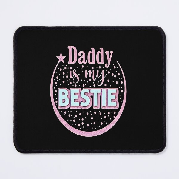 Item preview, Dad is my Bestie designed and sold by creativerooney.