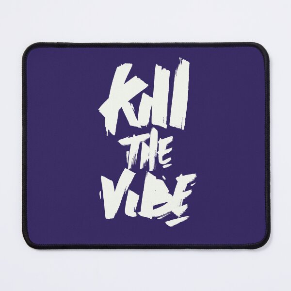 Item preview, kill the vibe designed and sold by industriavisual.