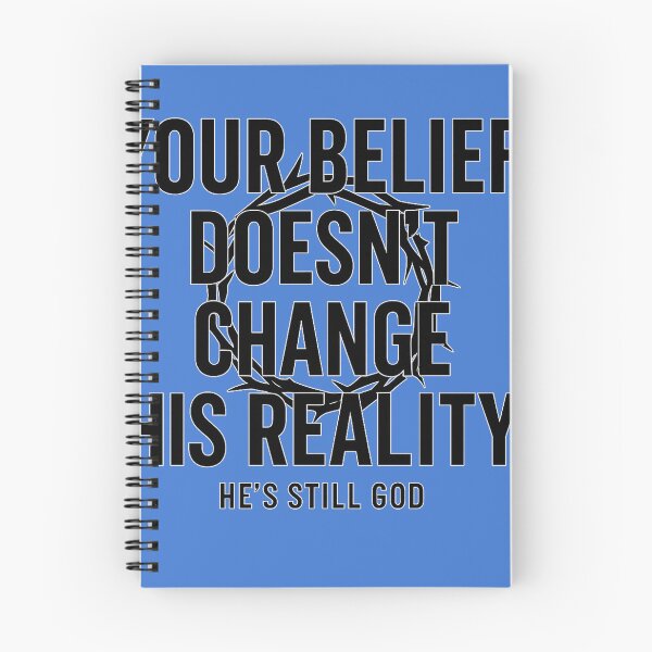 Item preview, your belief doesn't change his reality designed and sold by authormikemuncy.
