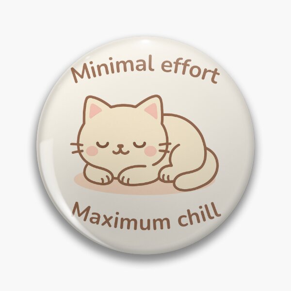 Item preview, Kawaii Lazy Cat Quote – Minimal Effort Maximum Chill Funny Cat Design designed and sold by Purrfect Blend .