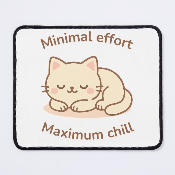 Item preview, Kawaii Lazy Cat Quote – Minimal Effort Maximum Chill Funny Cat Design designed and sold by Purrfect Blend .