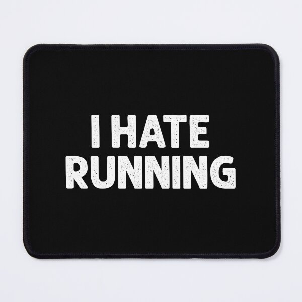 Item preview, I Hate Running - Funny Running Humor designed and sold by zeviwanty.