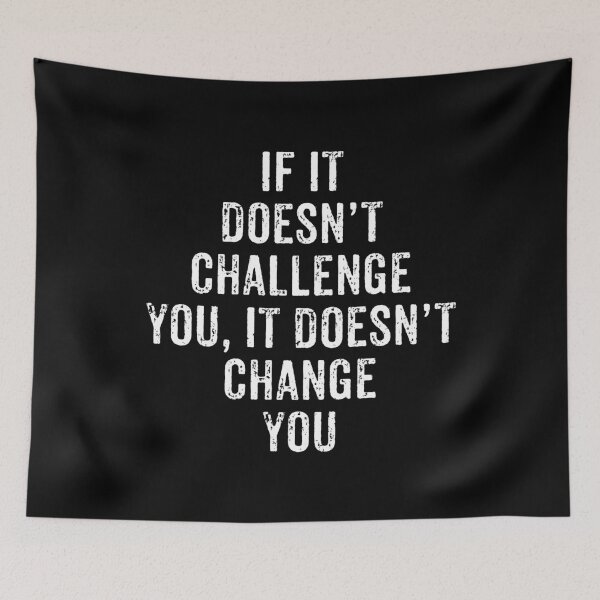 Item preview, If It Doesnt Challenge You, It Doesnt Change You - Workout Motivation Gift designed and sold by ruinzahelva.