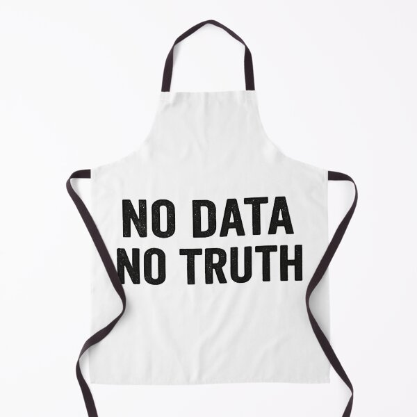 Item preview, No Data No Truth designed and sold by UserThreads.