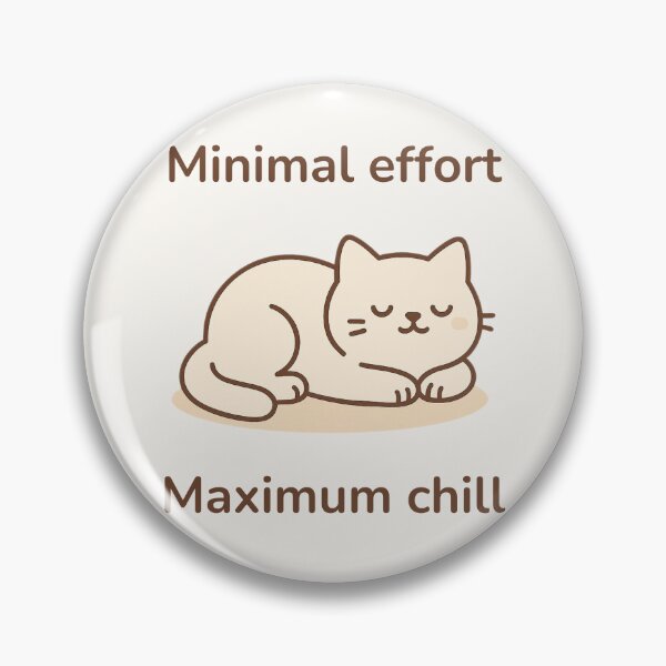 Item preview, Minimal Effort Cat – Funny Chill Quote Design for Cat Lovers designed and sold by Purrfect Blend .