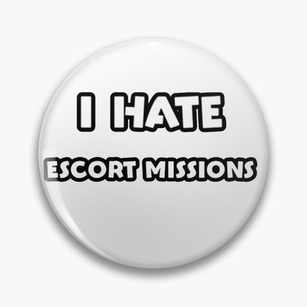 Item preview, I hate escort missions designed and sold by Simorgh11.