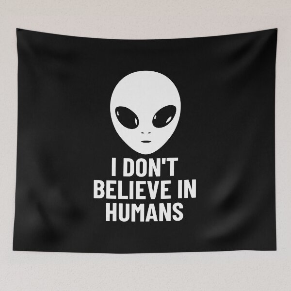 Item preview, I Don't Believe in Humans Funny Alien designed and sold by TnTzDesigns.