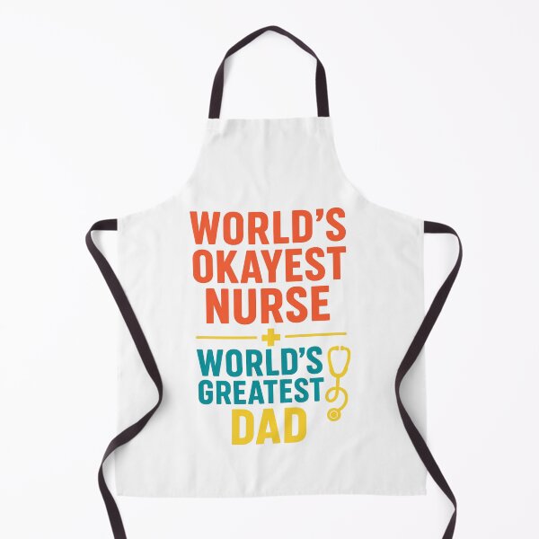 Item preview, World’s Okayest Nurse World’s Greatest Dad designed and sold by catthemedic.
