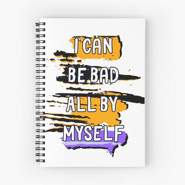 Item preview, I can be bad all by myself designed and sold by OpenCanvasCo.