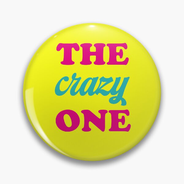 Item preview, The crazy one, cool saying designed and sold by Mauswohn.