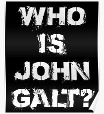 Wer ist John Galt? Ayn Rand Atlas zuckte den Objektivismus Poster