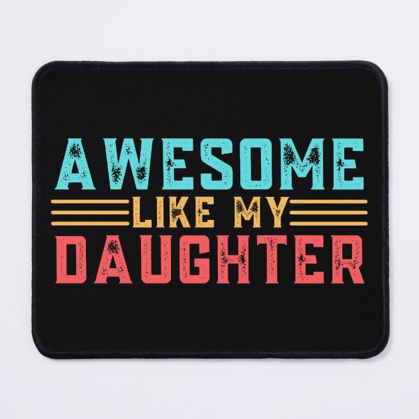 Item preview, Awesome Like My Daughter, Funny, Fathers Day designed and sold by Teetreasure2.