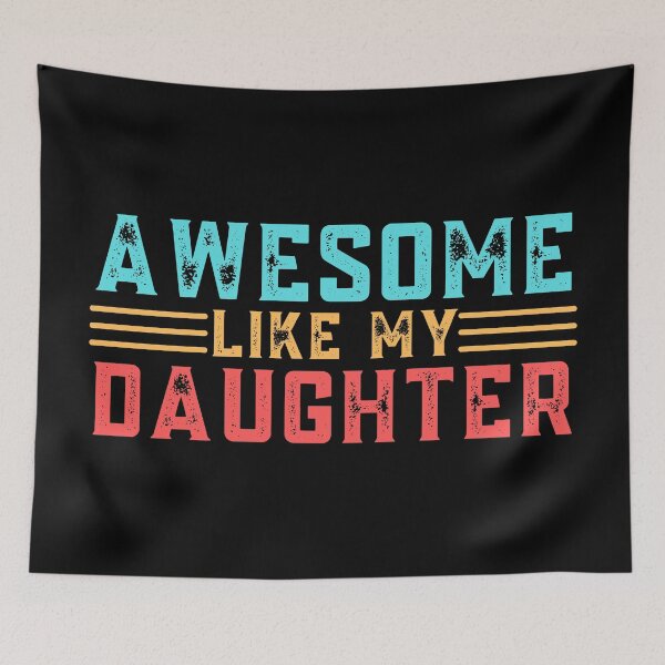 Item preview, Awesome Like My Daughter, Funny, Fathers Day designed and sold by Teetreasure2.