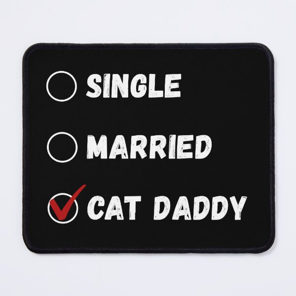 Item preview, Single Married Cat Daddy, Cat Lover Shirt designed and sold by Sleepy Cat Design.