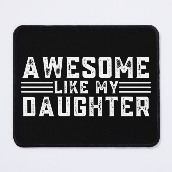 Item preview, Awesome Like My Daughter, Funny, Fathers Day designed and sold by Teetreasure2.