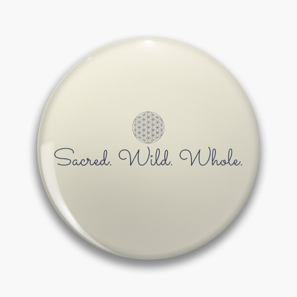 Item preview, Sacred Wild Whole - you are holy and whole designed and sold by shirt-de-sign.