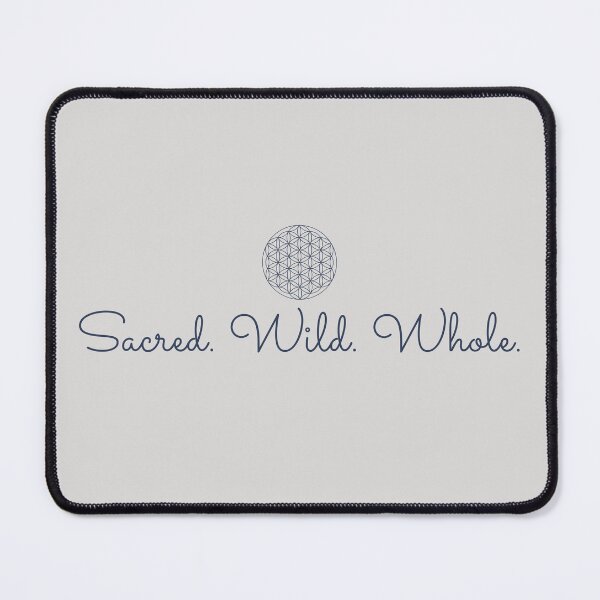 Item preview, Sacred Wild Whole - you are holy and whole designed and sold by shirt-de-sign.
