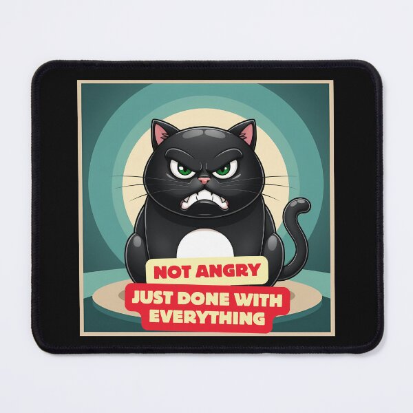 Item preview, Not Angry.Just done with everything designed and sold by ImSlave4Cat.