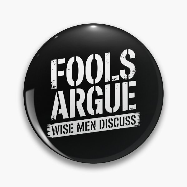 Item preview, Fools Argue Wise Men Discuss Socrates Wisdom Clever Arguing designed and sold by w1ckerman.