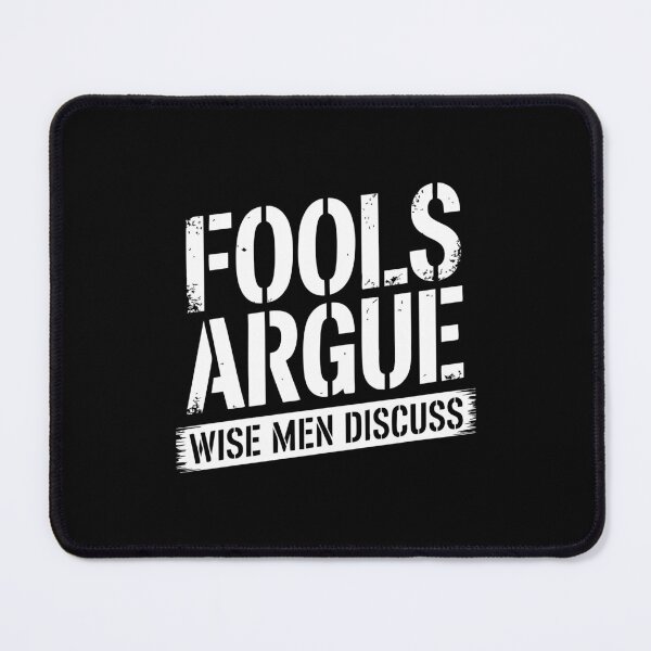 Item preview, Fools Argue Wise Men Discuss Socrates Wisdom Clever Arguing designed and sold by w1ckerman.