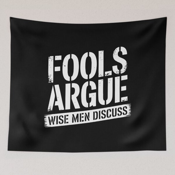Item preview, Fools Argue Wise Men Discuss Socrates Wisdom Clever Arguing designed and sold by w1ckerman.