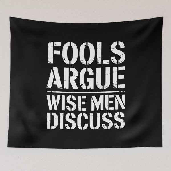 Item preview, Fools Argue Wise Men Discuss Socrates Wisdom Clever Arguing designed and sold by w1ckerman.
