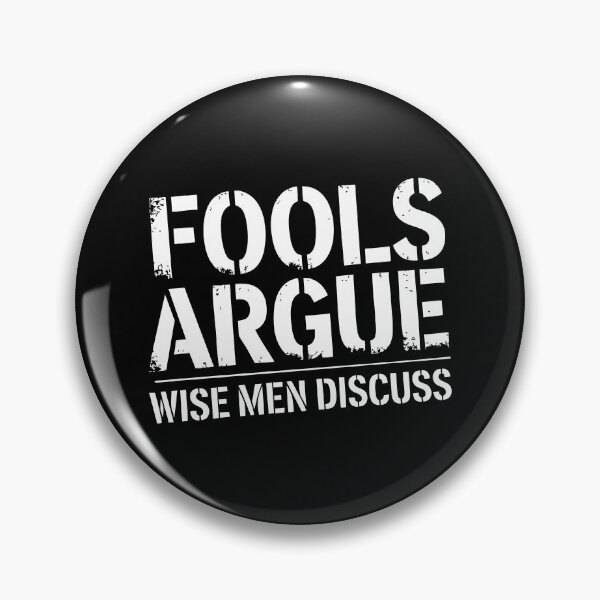 Item preview, Fools Argue Wise Men Discuss Socrates Wisdom Clever Arguing designed and sold by w1ckerman.