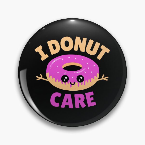 Item preview, I Donut Care.Funny Donut Pun designed and sold by aussieexplore.